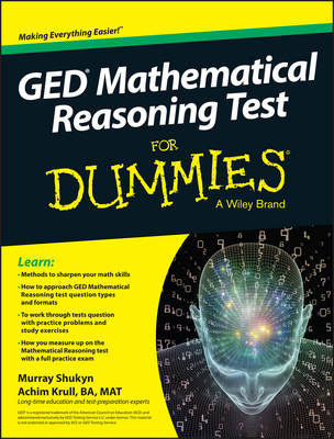 GED Mathematical Reasoning Test for Dummies - Shukyn, Murray, and Krull, Achim K