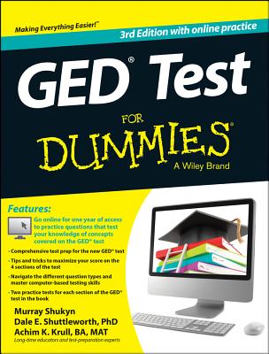 GED Test for Dummies - Shukyn, Murray, and Shuttleworth, Dale E, PhD, and Krull, Achim K