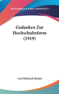 Gedanken Zur Hochschulreform (1919)