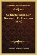 Gedenkteekenen Der Germanen En Romeinen (1836)