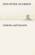 Gedichte Und Entwurfe