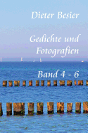 Gedichte Und Fotografien, Band 4 - 6