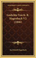 Gedichte Von K. R. Hagenbach V2 (1846)