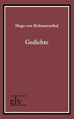 Gedichte - Hofmannsthal, Hugo Von