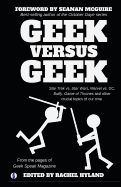 Geek Versus Geek