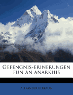 Gefengnis-Erinerungen Fun an Anarkhis