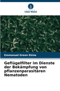 Gefl?gelfilter im Dienste der Bek?mpfung von pflanzenparasit?ren Nematoden