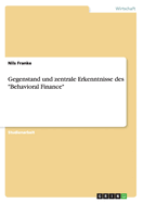 Gegenstand und zentrale Erkenntnisse des "Behavioral Finance"