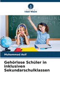 Gehrlose Sch?ler in inklusiven Sekundarschulklassen