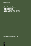 Geheime Staatspolizei: ?ber Das Tten Und Die Tendenzen Der Entzivilisierung