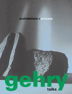 Gehry Talks: Architecture and Process