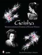 Geisha: Women of Japan's Flower & Willow World