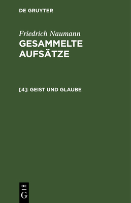 Geist Und Glaube... - Naumann, Friedrich