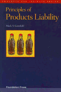 Geistfeld's Principles of Products Liability (Concepts and Insights Series)