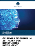 Geistiges Eigentum Im Zeitalter Der K?nstlichen Intelligenz
