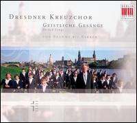 Geistliche Gesnge von Brahms bis Barber - Dresden Kreuzchor (choir, chorus)