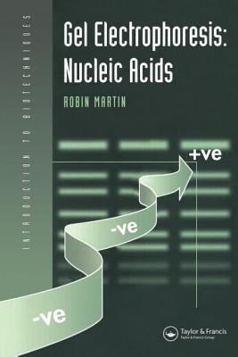 Gel Electrophoresis: Nucleic Acids - Martin, Dr.