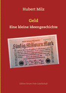 Geld: Eine kleine Ideengeschichte