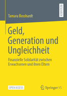 Geld, Generation und Ungleichheit: Finanzielle Solidarit?t zwischen Erwachsenen und ihren Eltern