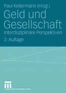 Geld Und Gesellschaft: Interdisziplinare Perspektiven