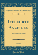 Gelehrte Anzeigen, Vol. 47: Juli-December, 1858 (Classic Reprint)