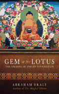 Gem in the Lotus: The Seeding of Indian Civilization