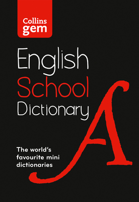 Gem School Dictionary: Trusted Support for Learning, in a Mini-Format - Collins Dictionaries