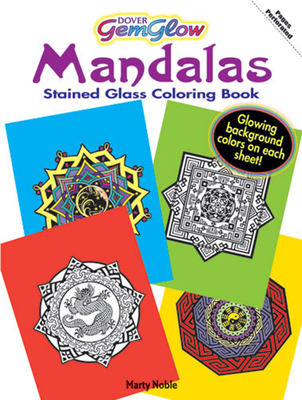 Gemglow Stained Glass Coloring Book: Mandala - Art, Clip, and Noble, Marty