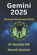 Gemini 2025: Annual Horoscope 2025