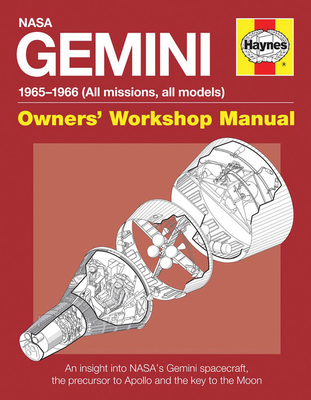 Gemini Manual: An insight into NASA's Gemini spacecraft, the precursor to Apollo and the key to the Moon - Woods, David, and Harland, David M