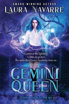 Gemini Queen: A Dark Witch Academy Paranormal Romance - Navarre, Laura