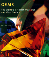 Gems: The World's Greatest Treasures and Their Stories