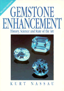Gemstone Enhancement: History, Science, and State of the Art
