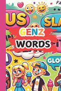 Gen Z Words for Kids: Fun Slang Made Simple