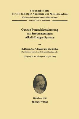 Genaue Potentialbestimmung Aus Streumessungen: Alkali-Edelgas-Systeme - D?ren, Rudolf, and Raabe, G -P, and Schlier, Christoph