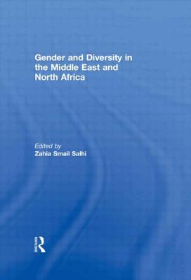 Gender and Diversity in the Middle East and North Africa - Salhi, Zahia Smail (Editor)