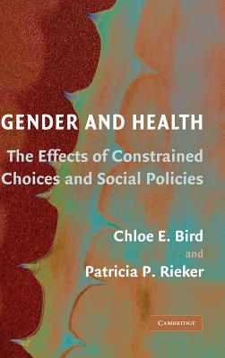 Gender and Health - Bird, Chloe E, and Rieker, Patricia P