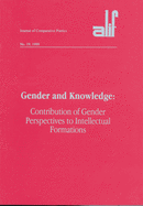 Gender and Knowledge: Contributions of Gender Perspectives to Intellectual Formations