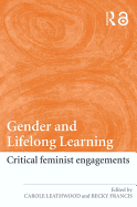 Gender and Lifelong Learning: Critical Feminist Engagements