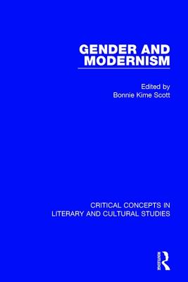 Gender and Modernism - Scott, Bonnie Kime, Professor