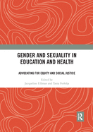 Gender and Sexuality in Education and Health: Advocating for Equity and Social Justice