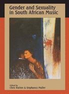 Gender and Sexuality in South African Music