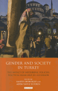 Gender and Society in Turkey: The Impact of Neoliberal Policies, Political Islam and EU Accession