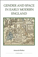 Gender and Space in Early Modern England