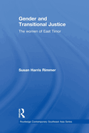 Gender and Transitional Justice: The Women of East Timor