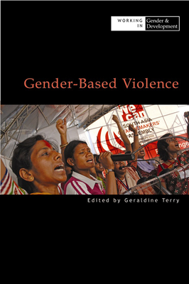 Gender-Based Violence - Terry, Geraldine, and Hoare, Joanna