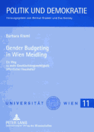 Gender Budgeting in Wien Meidling: Ein Weg Zu Mehr Geschlechtergerechtigkeit Oeffentlicher Haushalte?