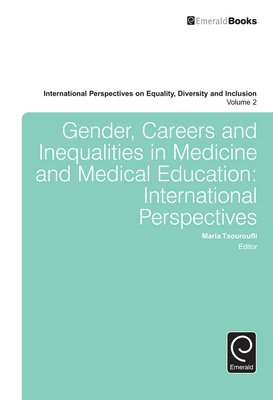 Gender, Careers and Inequalities in Medicine and Medical Education - Tsouroufli, Maria (Editor)