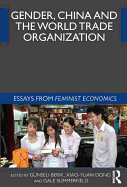 Gender, China and the World Trade Organization: Essays from Feminist Economics
