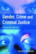 Gender, Crime and Criminal Justice